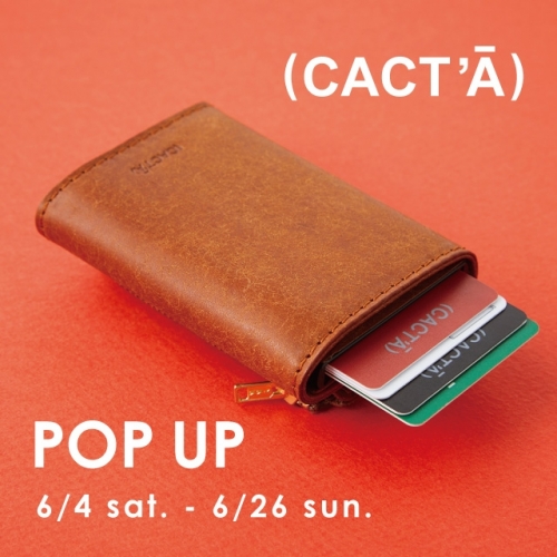 機能的なバッグ・財布ブランド【CACT'A】 期間限定POP⁻UP